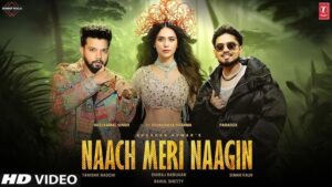 Naach Meri Naagin Lyrics - Neelkamal Singh, Paradox, Simar Kaur