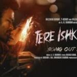 Tere Ishk Mein (Title Track) Lyrics - Arijit Singh