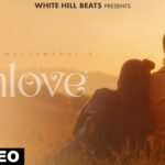 Unlove Lyrics - Rajat Rattanpaul
