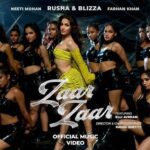Zaar Zaar Lyrics - Farhan Khan, Neeti Mohan