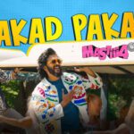 Pakad Pakad Lyrics - Meet Bros, Danish Sabri