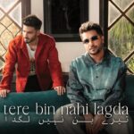 Tere Bin Nahi Lagda Lyrics - Asim Azhar, Jani, Nusrat Fateh Ali Khan