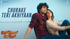 Churake Teri Akhiyaan Lyrics - Yasser Desai, Pratikhyaa Sarma