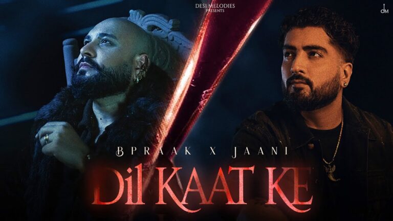 Dil Kaat Ke Lyrics - B Praak