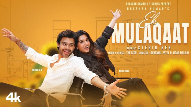 Ek Mulaqaat Lyrics - Stebin Ben