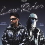 Low Rider Lyrics - Saabi Bhinder, Real Boss