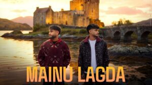Mainu Lagda Lyrics - Armaan Gill, Arnaaz Gill