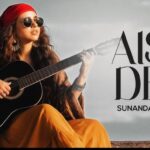 Aise Des Lyrics - Sunanda Sharma