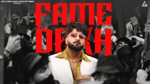 Fame Dekh