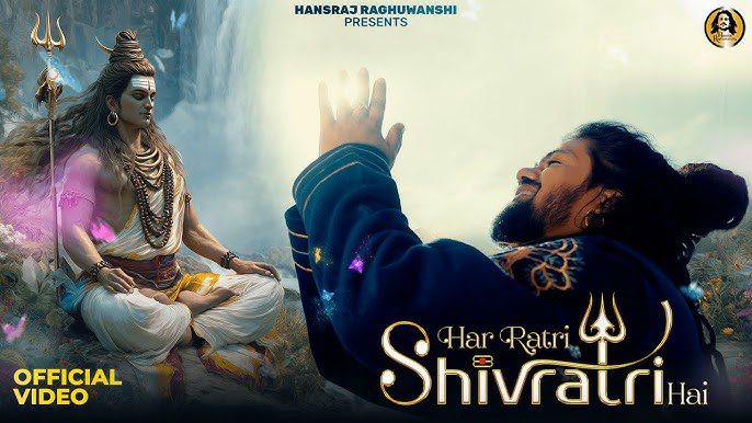 Har Ratri Shivratri Hai Lyrics - Hansraj Raghuwanshi