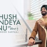 Khush Bandeya Nu Lyrics - Satinder Sartaaj