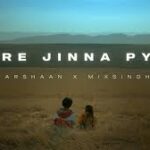 Mere Jinna Pyar Lyrics - Arshaan
