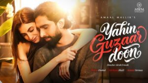 Yahin Guzaar Doon Lyrics - Amaal Mallik, Shreya Ghoshal