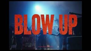 BLOW UP