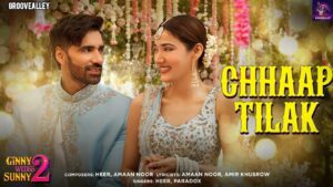 Chhaap Tilak Lyrics - Heer, Paradox