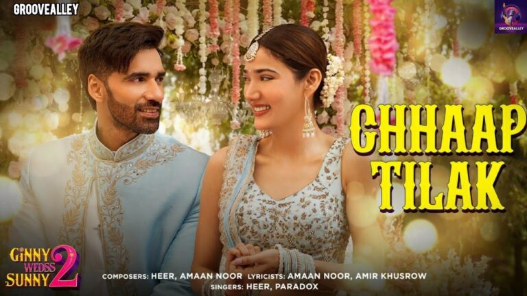 Chhaap Tilak Lyrics - Heer, Paradox
