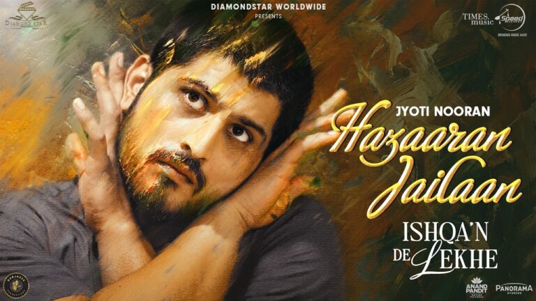 Hazaaran Jailaan Lyrics - Jyoti Nooran