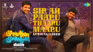 Sir Ah Paaru Thaaru Maaru Lyrics - Anthony Dasan, Deepthi Suresh, Shenbagaraj