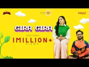 Gira Gira Lyrics - Vasuki Vaibhav