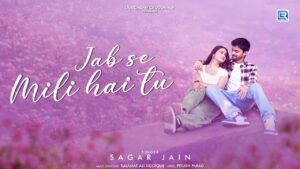 Jab Se Mili Hai Tu