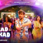 Akkad Bakkad Lyrics - Vishal Dhaneliya, Nakash Aziz