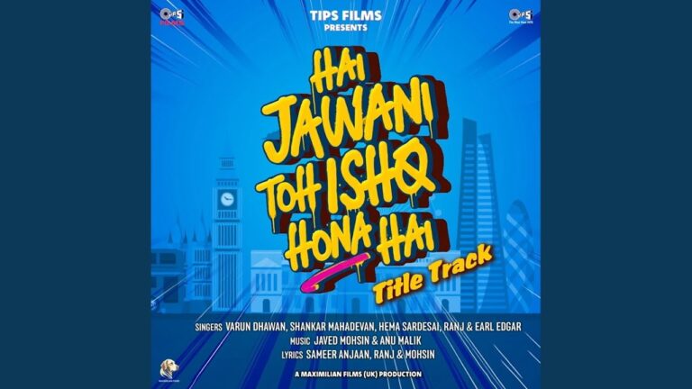 Hai Jawani Toh Ishq Hona Hai (Title Track)