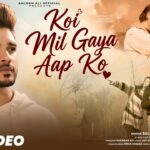 Koi Mil Gya Aap Ko