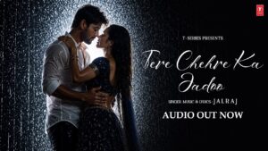 Tere Chehre Ka Jadoo