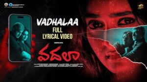 Vadhalaa (Title Track) Lyrics - Priya Narayana