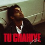 Tu Chahiye