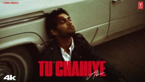 Tu Chahiye
