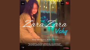 Zara Zara Ishq