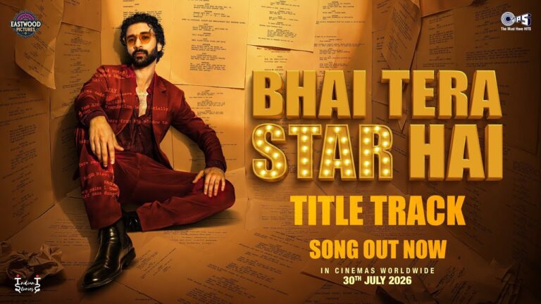 Bhai Tera Star Hai (Title Track)