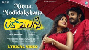 Ninna Nodidakshana Lyrics - Vishak Naagalapura