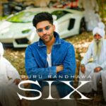 SIX Lyrics - Guru Randhawa, Kiran Bajwa