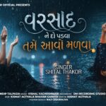 Varsad Ne Do Padva Tame Aavo Malva Lyrics - Shital Thakor