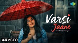 Varsi Jaane Lyrics - Chaitalee Chhaya