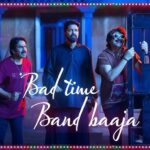 Bad Time Band Baaja
