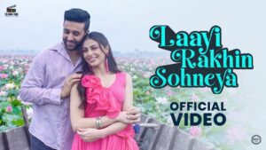 Laayi Rakhin Sohneya