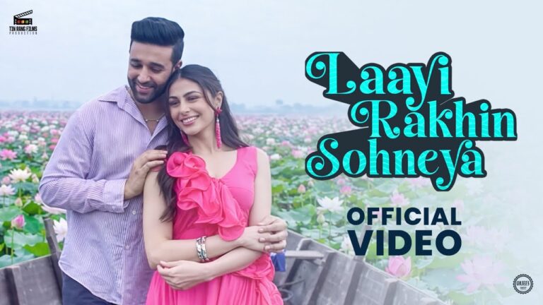 Laayi Rakhin Sohneya