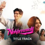 Nakhrewaalii (Title Track)